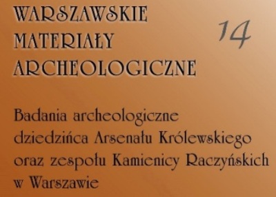 Baner będący linkiem do 14 tomu Warszawskich Materiałów Archeologicznych poświęconych badaniom dziedzińca Arsenału Warszawskiego i zespołu Kamienicy Raczyńskich w Warszawie, które miały miejsce w 2011 r.Publikacja otworzy się w pdf.